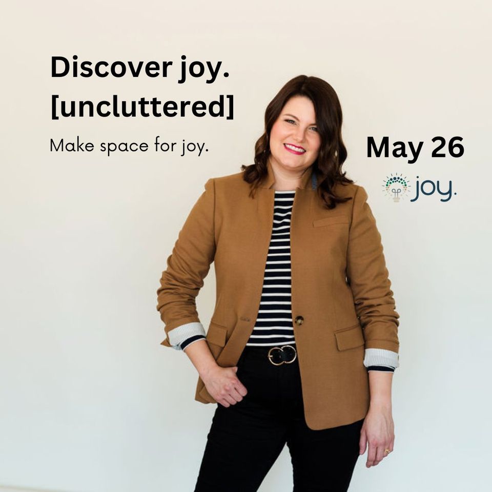 Discover joy. [uncluttered]