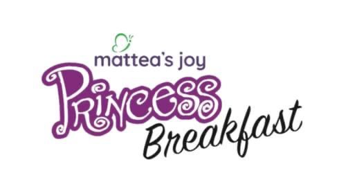 Mattea’s Joy Princess Breakfast